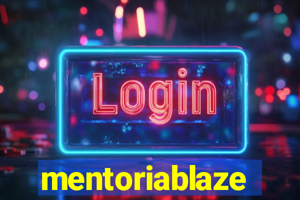 mentoriablaze