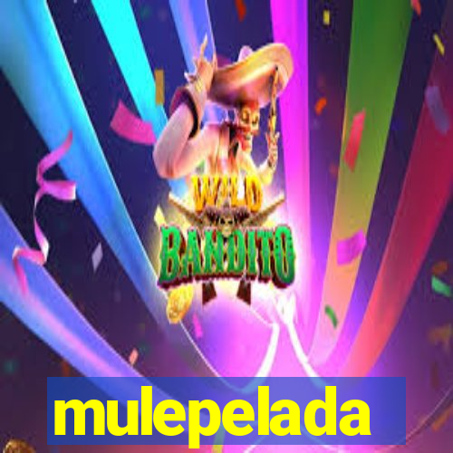 mulepelada