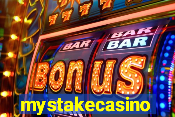 mystakecasino