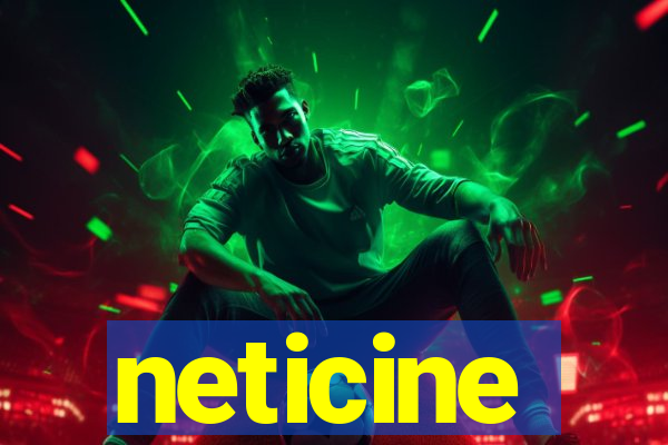 neticine