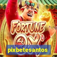 pixbetesantos