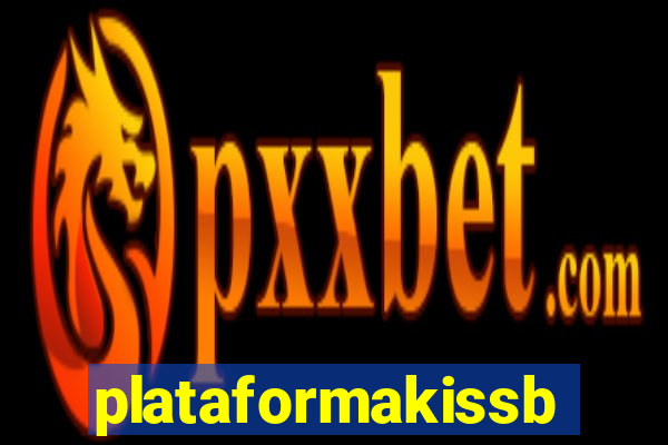 plataformakissbet.com