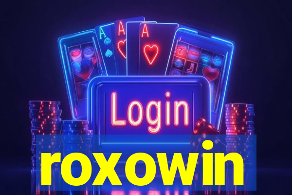 roxowin