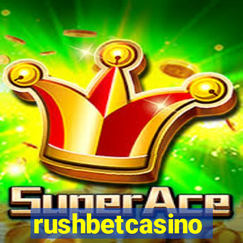 rushbetcasino